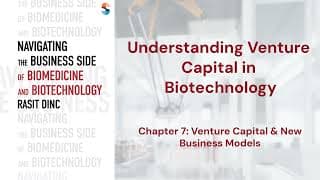 Understanding Venture Capital in Biotechnology